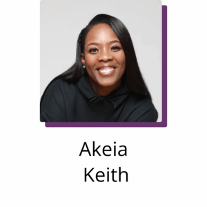 -Akeia Keith -Akeia Keith